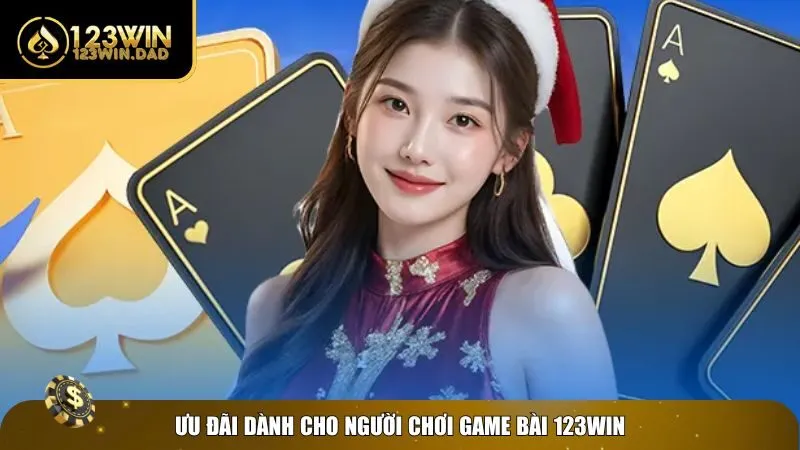 3 game bai 123win Ưu đãi hot cho game bài 123win